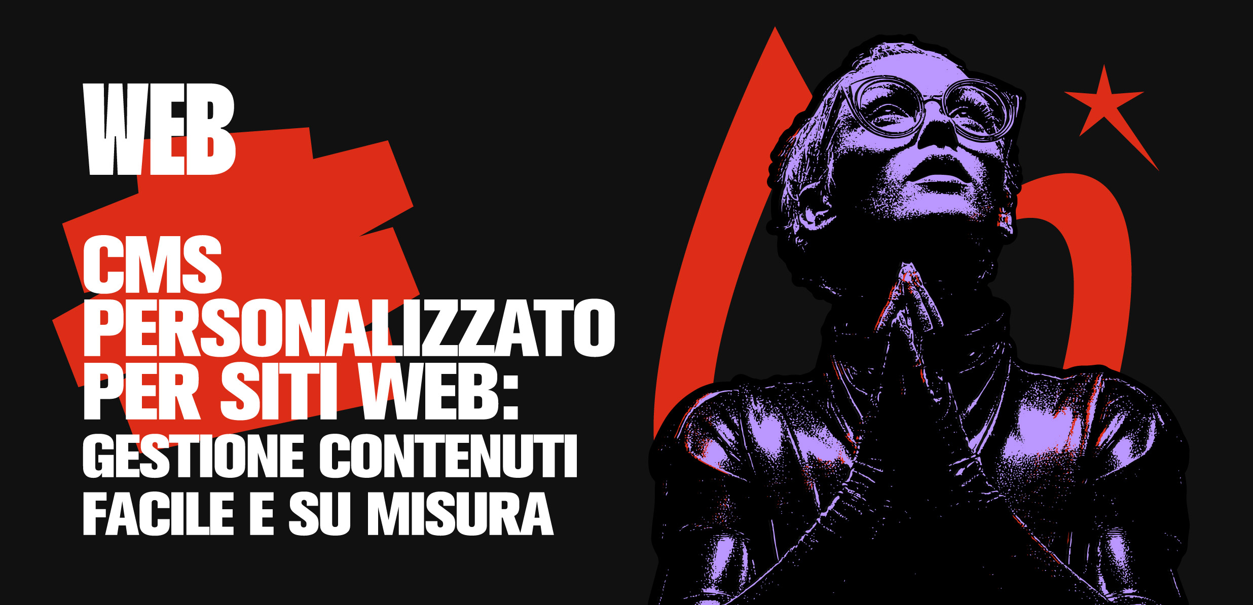 CMS Personalizzato per Siti Web: Gestione Contenuti Facile e Su Misura